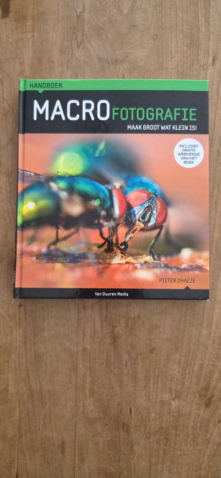 Handboek Macrofotografie: Maak groot wat klein is!, Ophalen of Verzenden, Zo goed als nieuw, Fotografie algemeen, Pieter Dhaeze