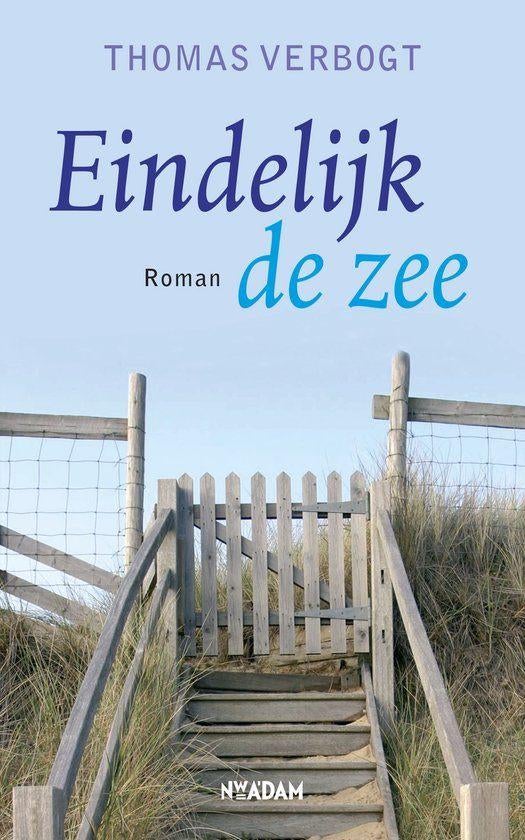 Eindelijk de zee  Thomas Verbogt, Ophalen of Verzenden, Zo goed als nieuw