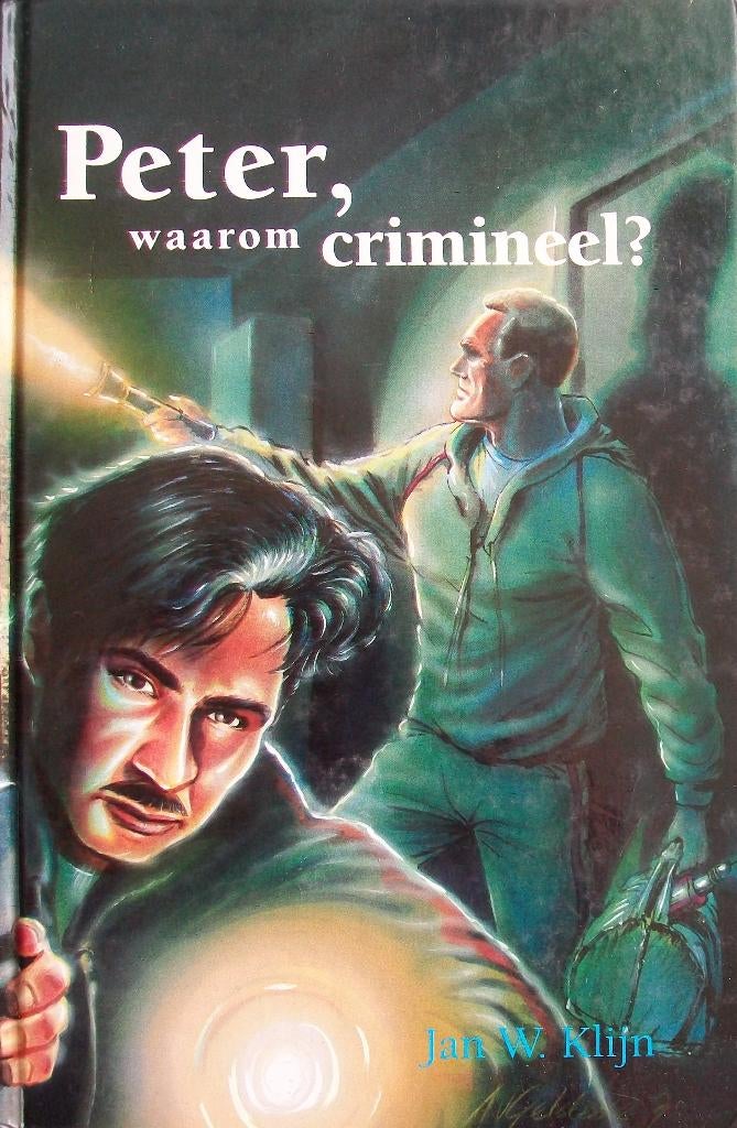 Jan W. Klijn - Peter, waarom crimineel?, Ophalen of Verzenden, Gelezen, Nederland