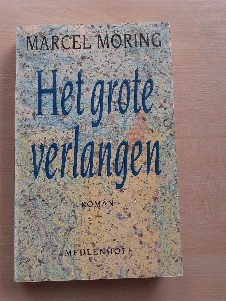 Marcel Moring - Het grote verlangen, Ophalen of Verzenden, Gelezen