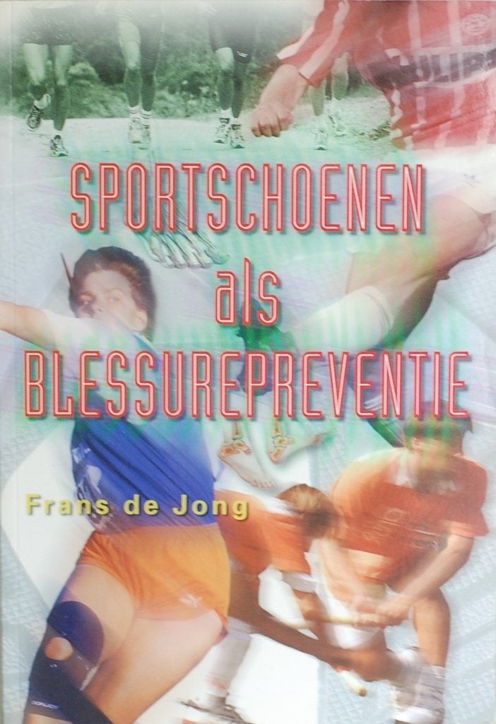 Sportschoenen als blessurepreventie (1998), Verzenden, Frans de Jong, Zo goed als nieuw, Overige sporten