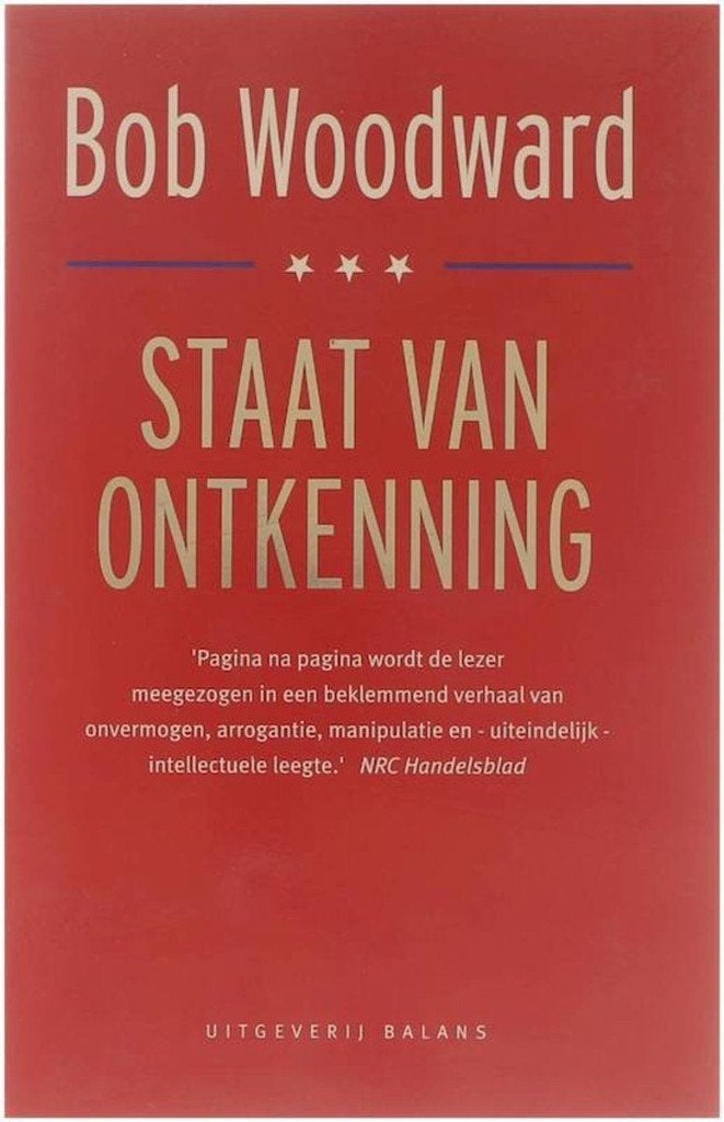 Staat van ontkenning - Bob Woodward Prijs 5,00, Ophalen of Verzenden, Zo goed als nieuw, Politiek en Staatkunde, Nederland