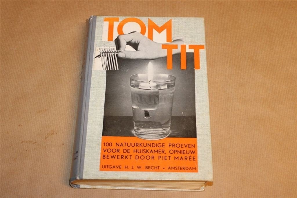 Tom Tit — 100 Natuurkundige Proeven, Vintage 1936 Piet Marée, Ophalen of Verzenden, Gelezen, Natuurwetenschap