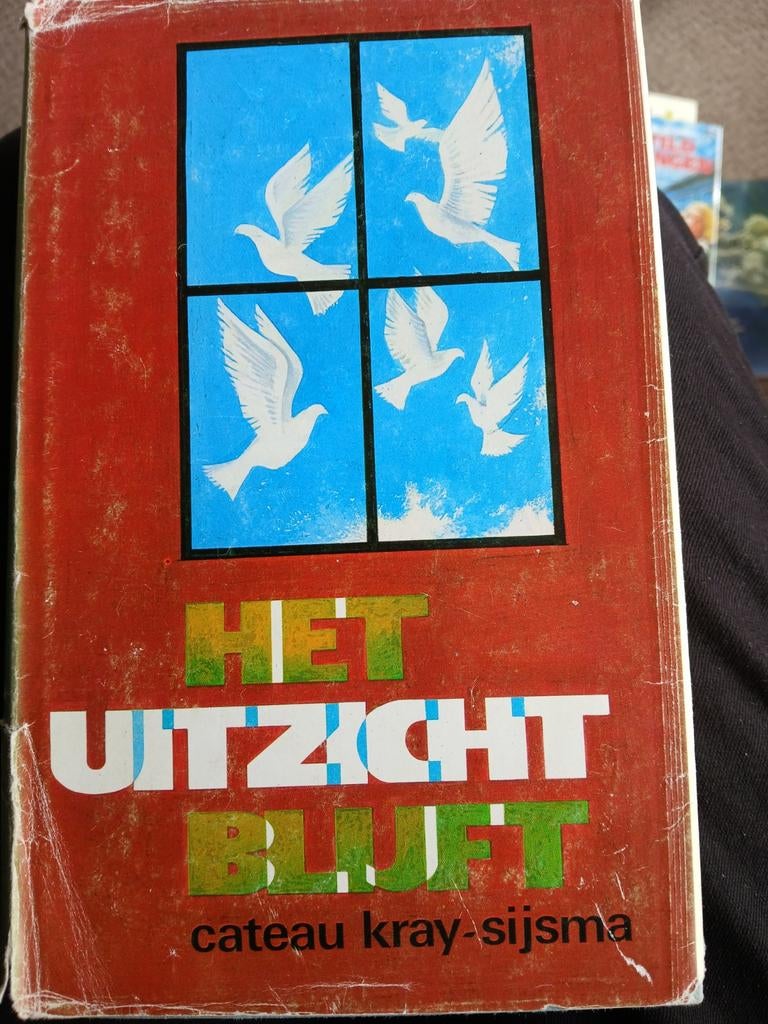 Het uitzicht blijft.  Cateau Kray Sijsma, Ophalen, Gelezen, Noord-Brabant