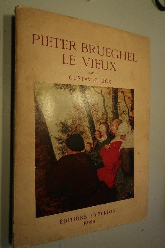 Brueghel-Pieter Brueghel le vieux par Gustav Glück-1936,, Gelezen, Gustav Glück, Ophalen of Verzenden, Schilder- en Tekenkunst