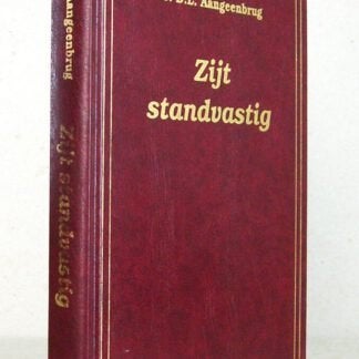 Ds. D.L. Aangeenbrug: Zijt standvastig., Gelezen, Christendom | Protestants, Ophalen of Verzenden, Ds. D.L. Aangeenbrug