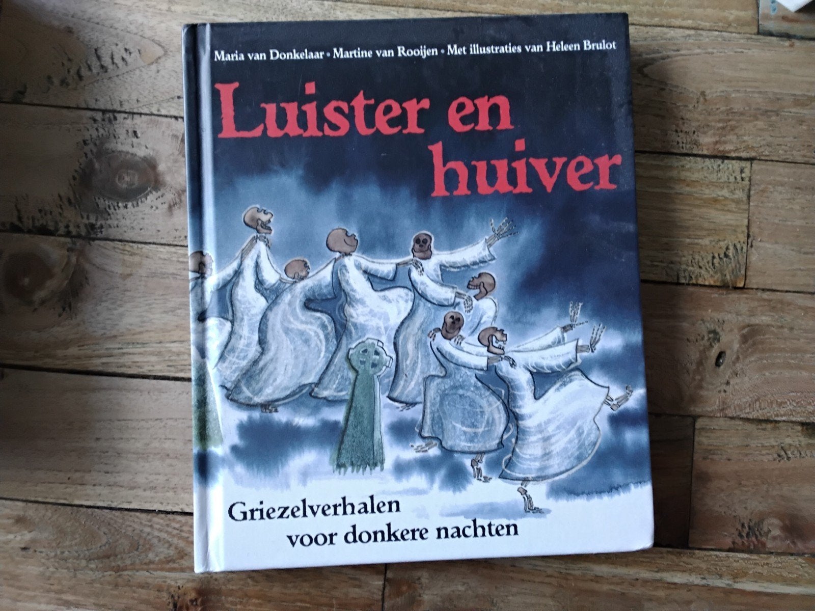 Luister en huiver - Griezelverhalen voor donkere nachten, Ophalen of Verzenden, Zo goed als nieuw, Maria van Donkelaar, Martine van Rooijen