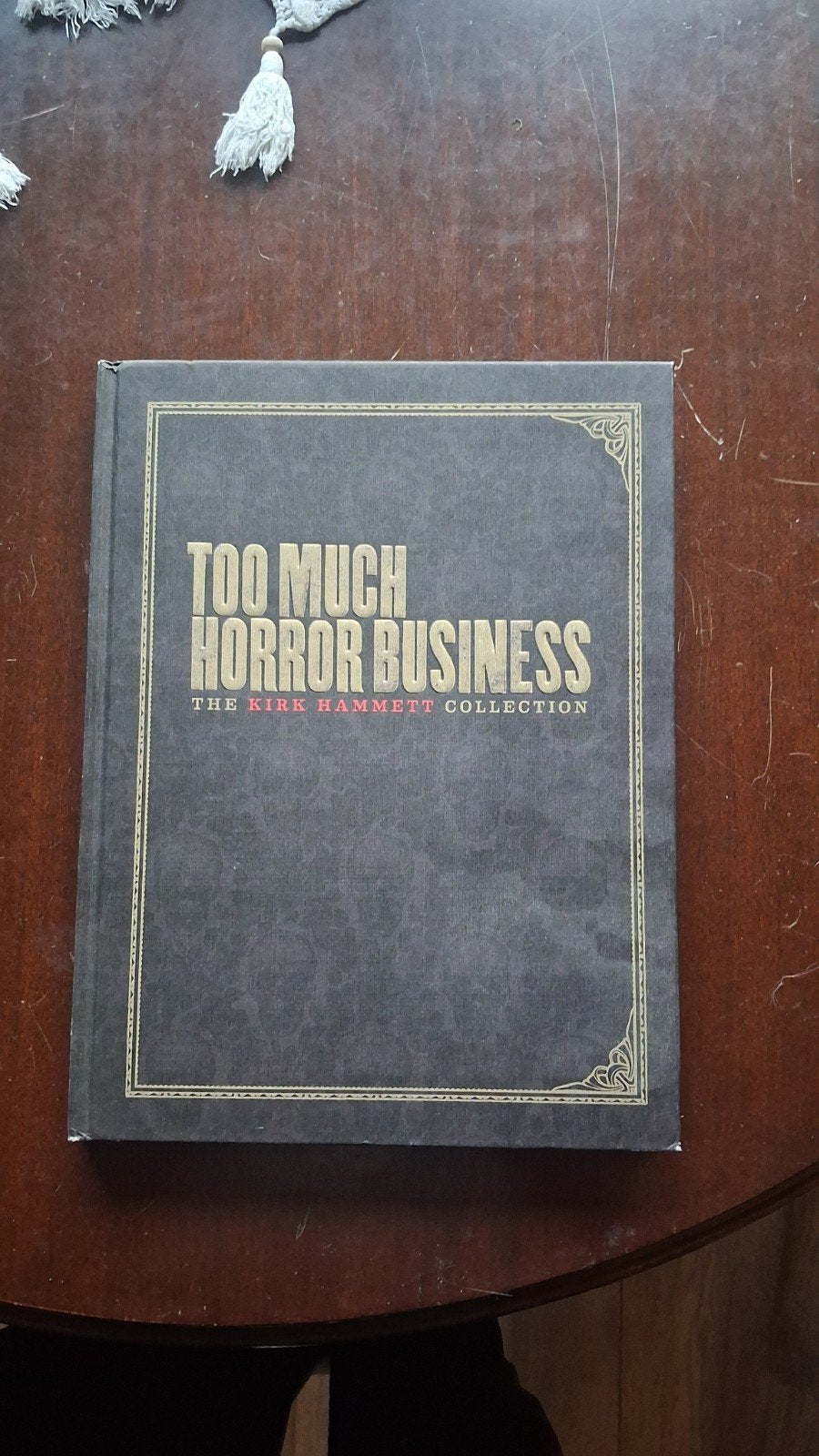 Too Much Horror Business: The Kirk Hammett Collection, Ophalen, Kirk hammett