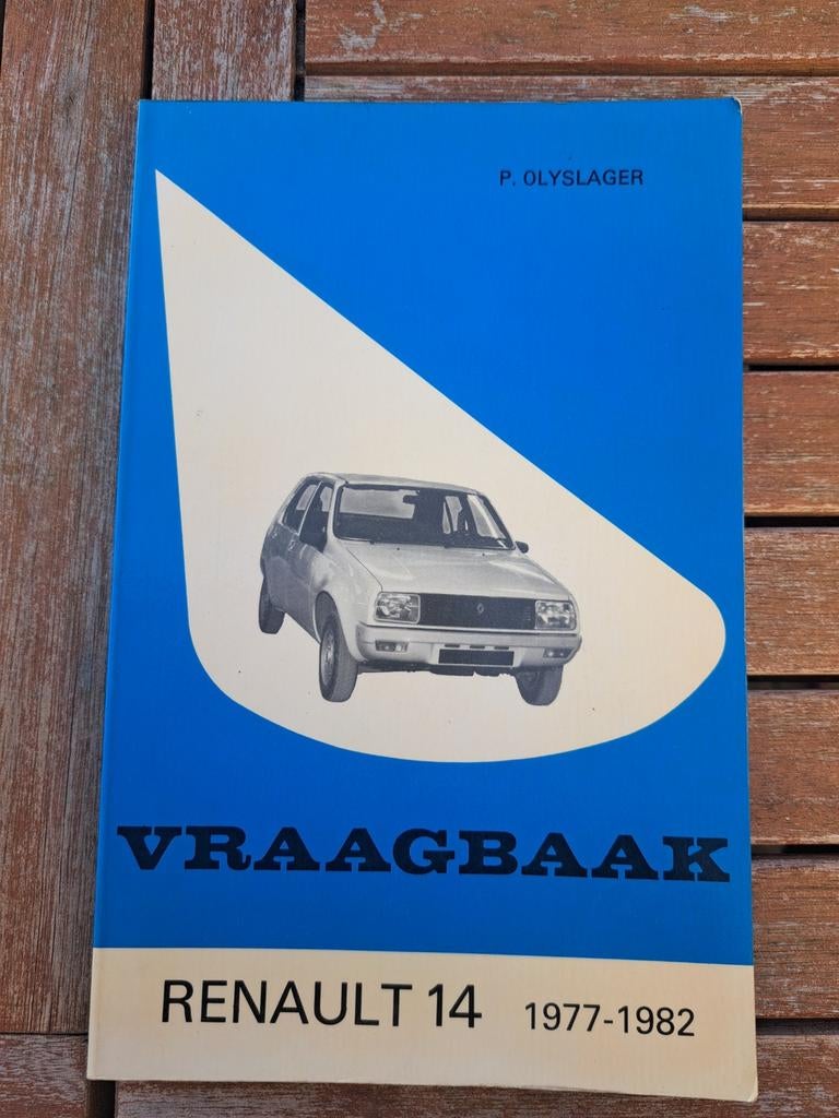 Vraagbaak Renault 14 (1977-1982) - P. Olyslager, Ophalen of Verzenden, Gelezen, Renault, P. Olyslager