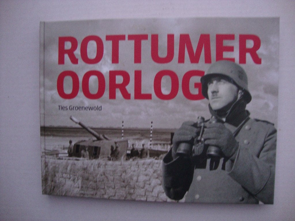 "Rottumer oorlog", Boeken, Tweede Wereldoorlog, Ties Groenewold, Ophalen of Verzenden, Zo goed als nieuw
