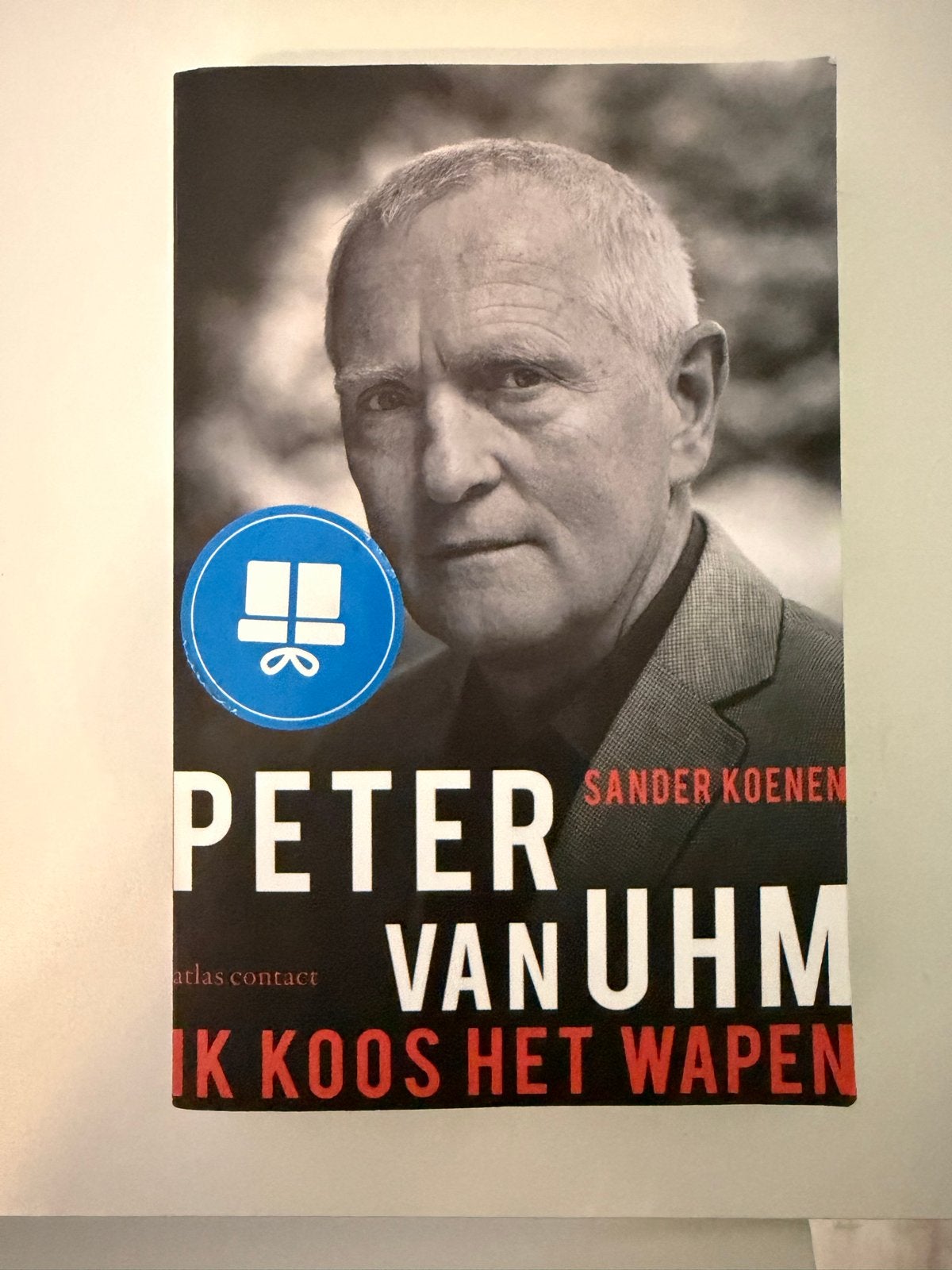 Peter van Uhm - Ik koos het wapen (Sander Koenen), Ophalen of Verzenden, Zo goed als nieuw, Politiek