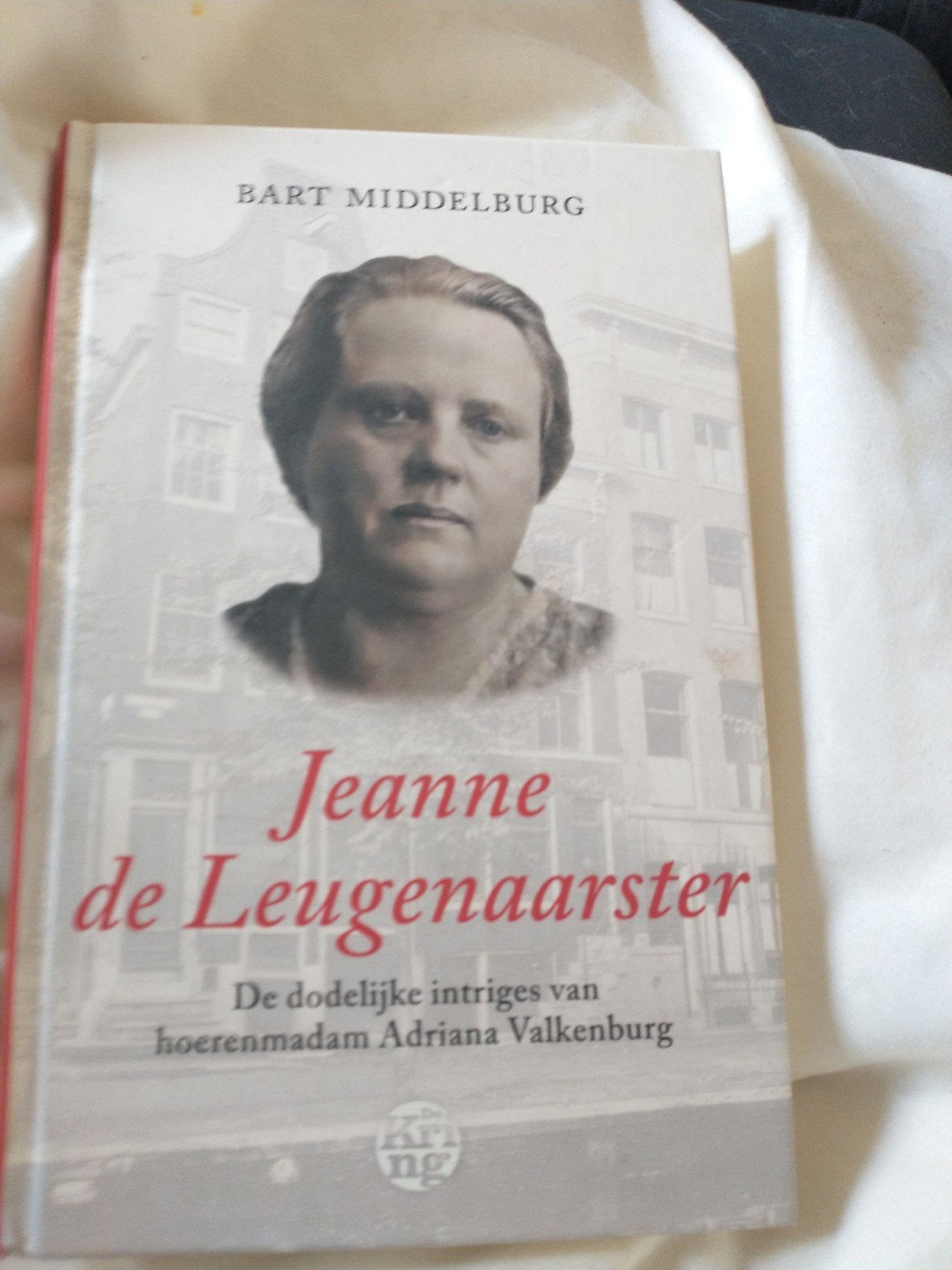 Jeanne de Leugenaarster - Bart Middelburg, Boeken, Biografieën, Ophalen of Verzenden, Gelezen, Bart Middelburg, Overige