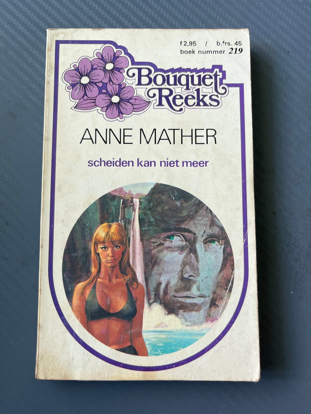 Bouquet Reeks 219 - Scheiden kan niet meer - Anne Mather, Ophalen of Verzenden, Gelezen