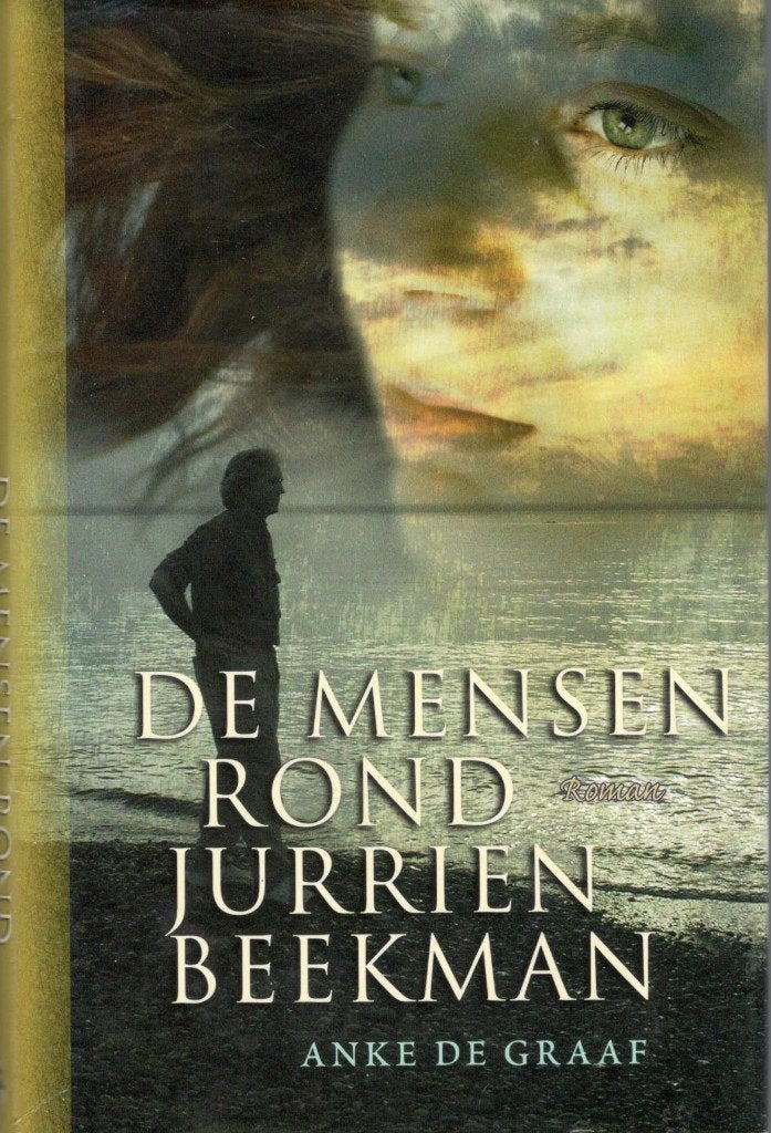 Anke de Graaf - De mensen rond Jurrien Beekman., Ophalen of Verzenden, Gelezen