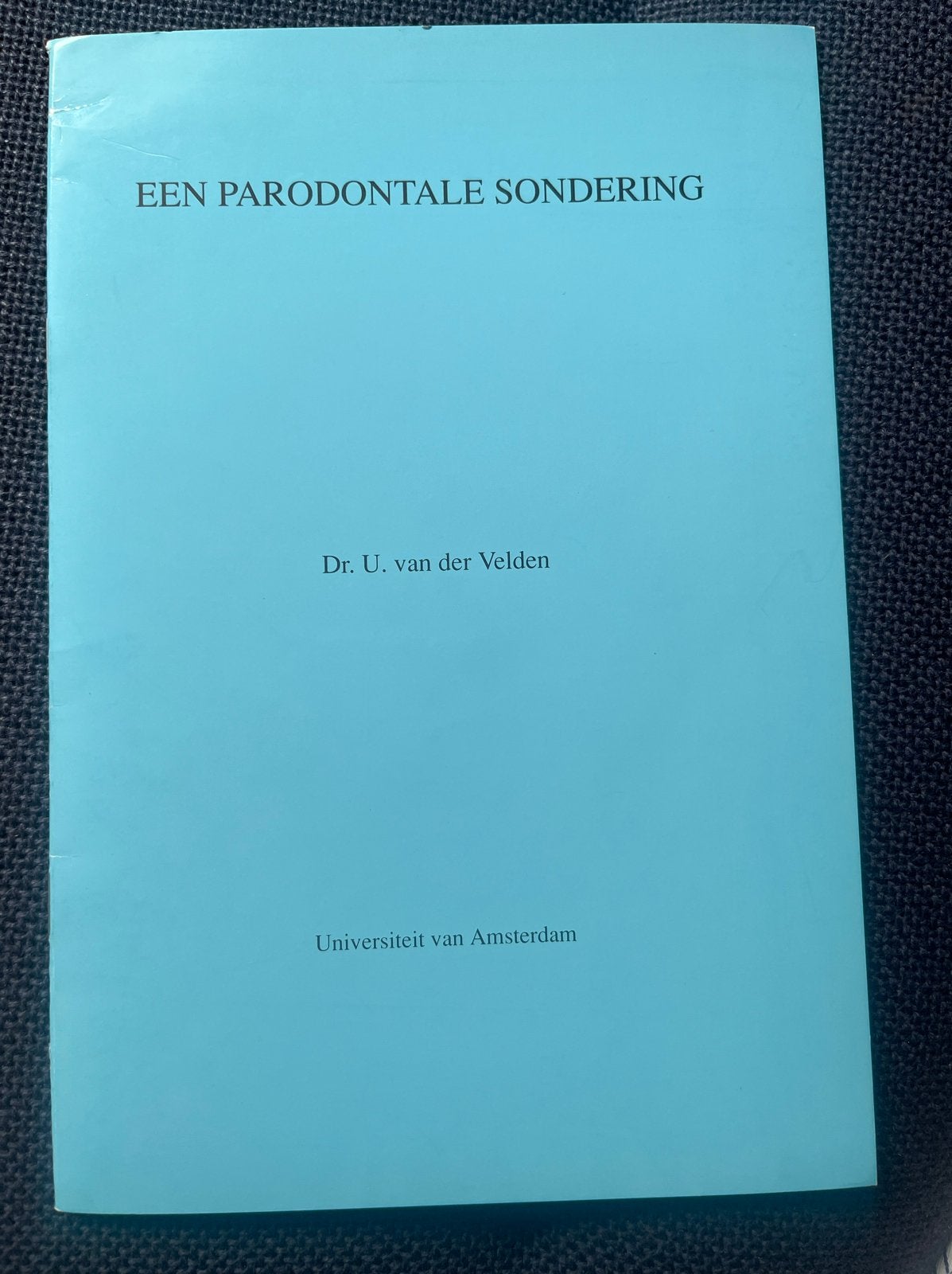 Een Parodontale Sondering - Dr. U. van der Velden, Ophalen of Verzenden, Beta, Gelezen, WO