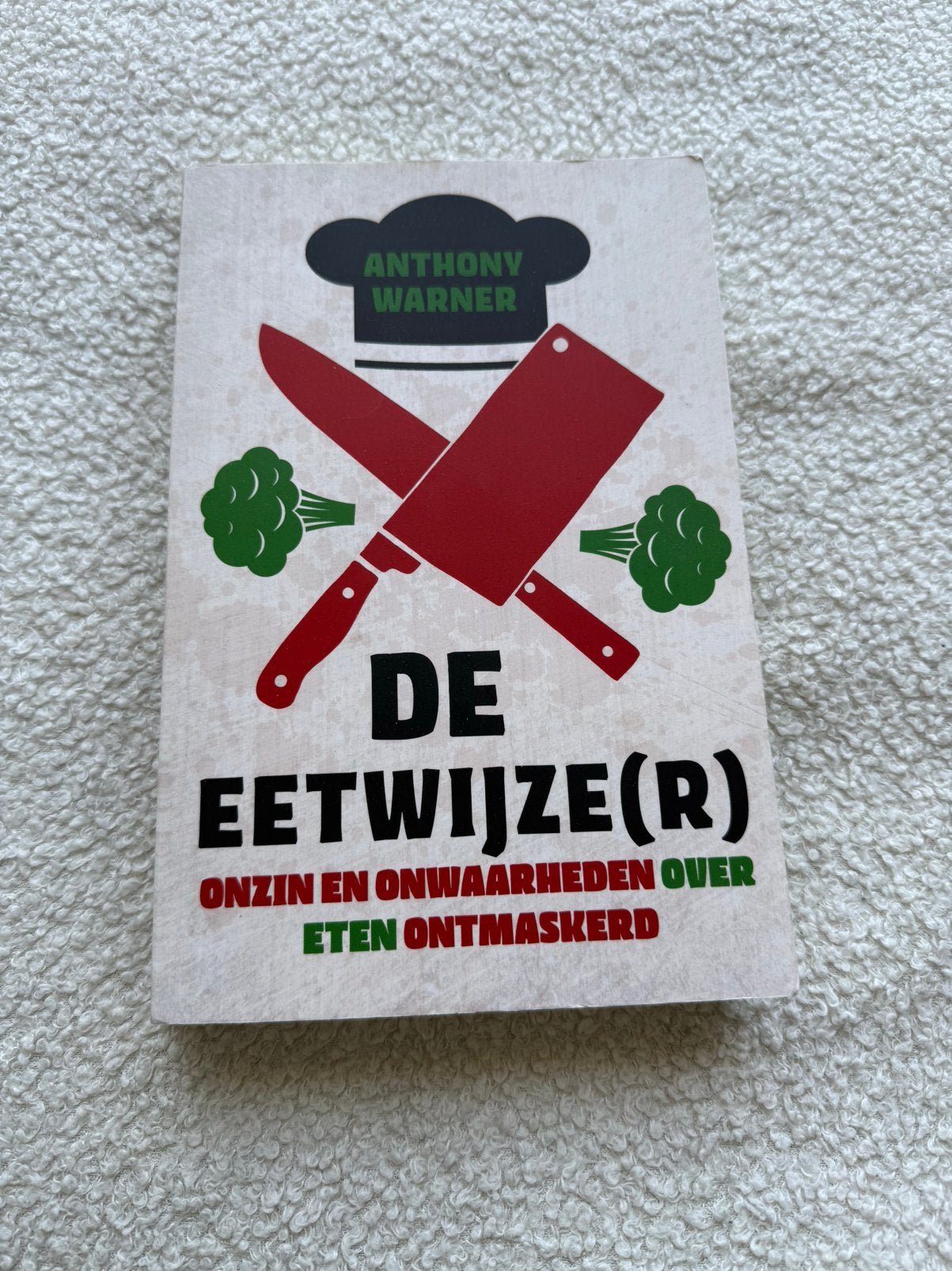 De Eetwijze (r) - Anthony Warner, Ophalen of Verzenden, Zo goed als nieuw, Dieet en Voeding