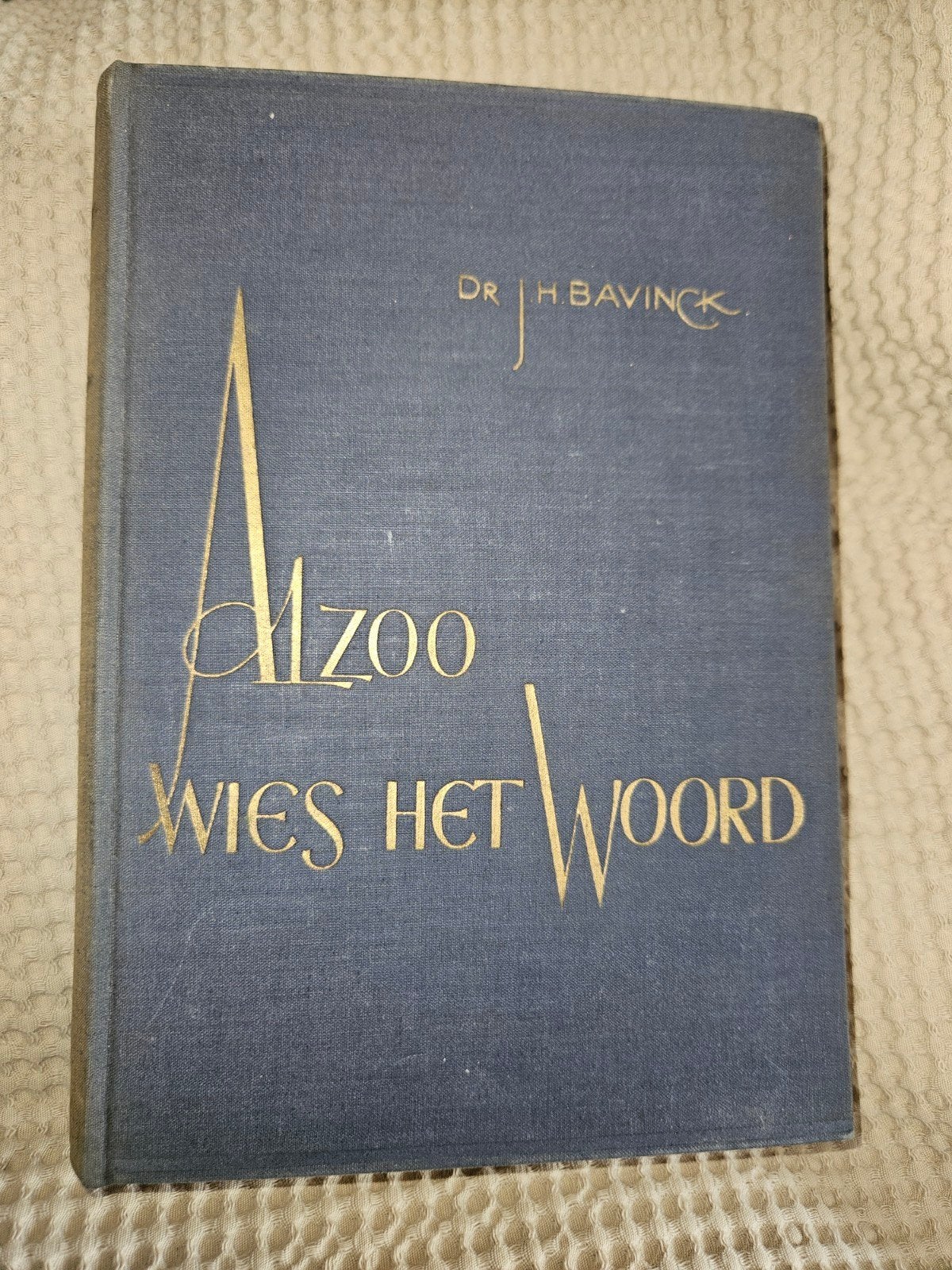 Alzoo Wies Het Woord - Dr. H. Bavinck (Oud Boek), Ophalen of Verzenden, Gelezen, Dr. H. Bavinck