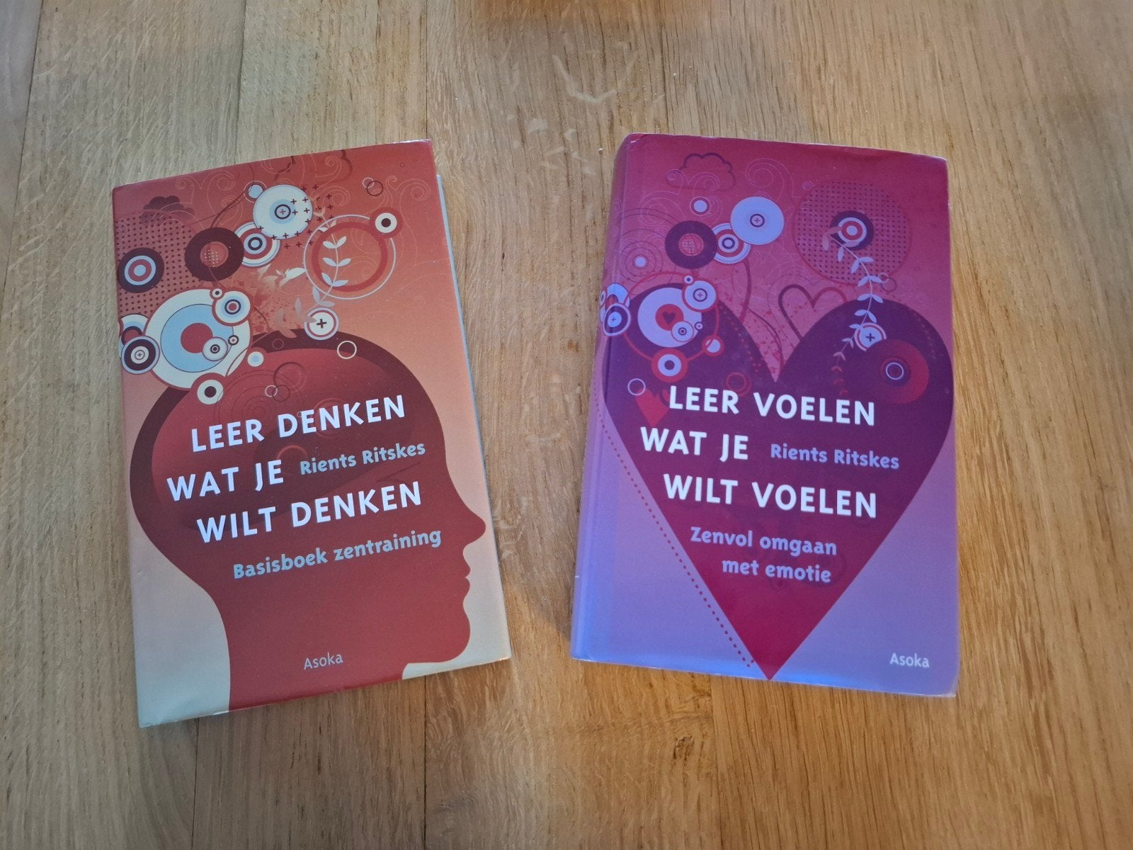 Leer Denken Wat Je Wilt Denken & Voelen Wat Je Wilt Voelen, Boeken, Ophalen of Verzenden, Zo goed als nieuw, Overige onderwerpen