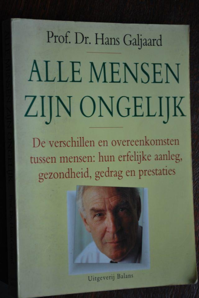 Alle mensen zijn ongelijk - Hans Galjaard, Ophalen of Verzenden, Zo goed als nieuw, Ontwikkelingspsychologie