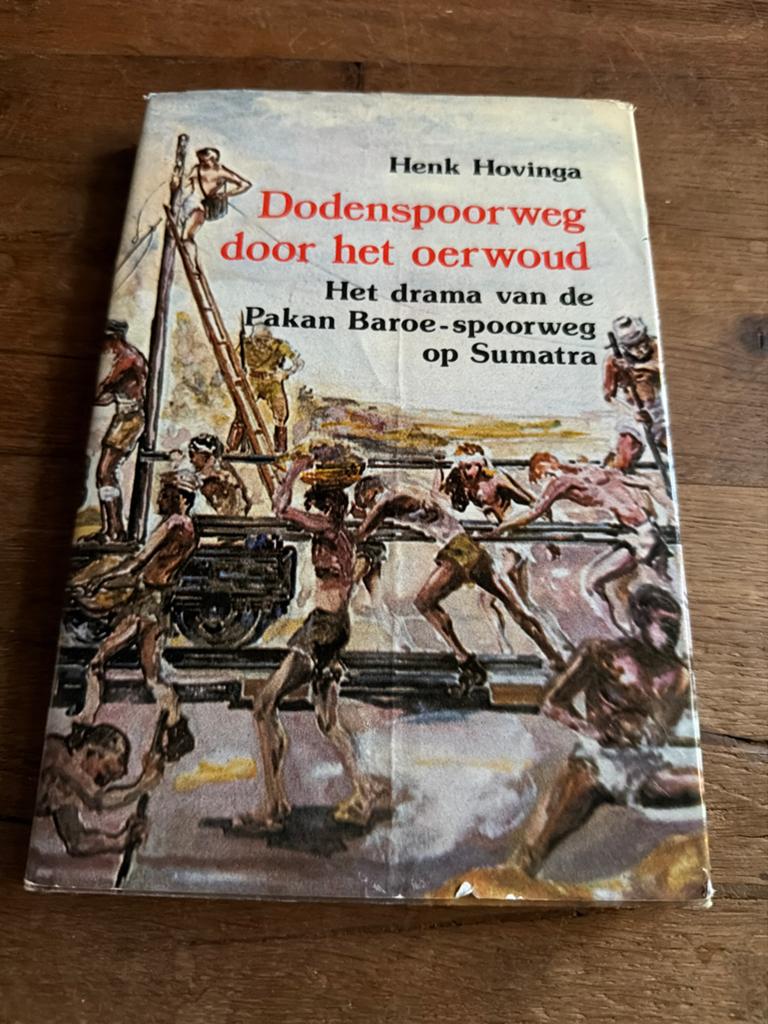 Dodenspoorweg door het oerwoud - Henk Hovinga, Ophalen of Verzenden, Tweede Wereldoorlog, Gelezen, Overige onderwerpen