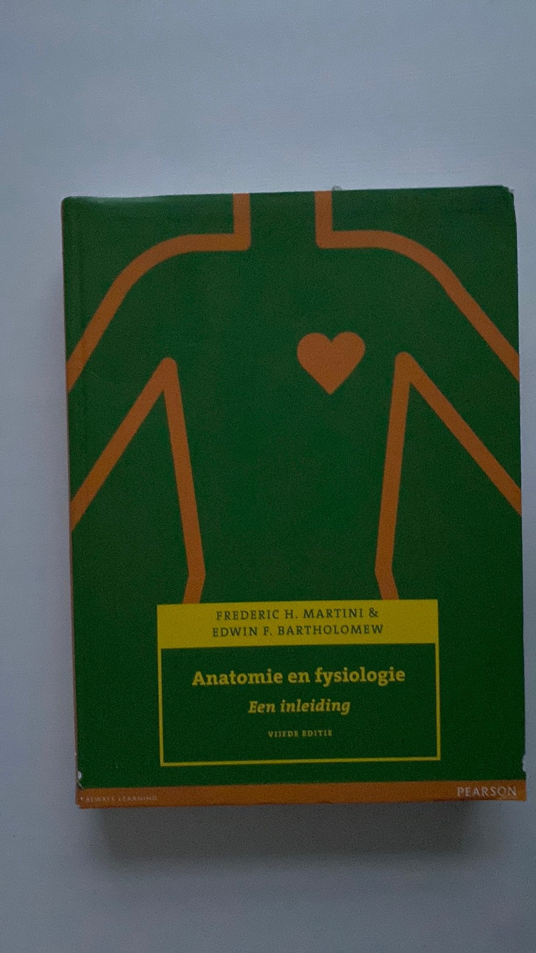 Frederic H. Martini - Anatomie en fysiologie, Boeken, Ophalen of Verzenden, Zo goed als nieuw, Frederic H. Martini; Edwin F. Bartholomew