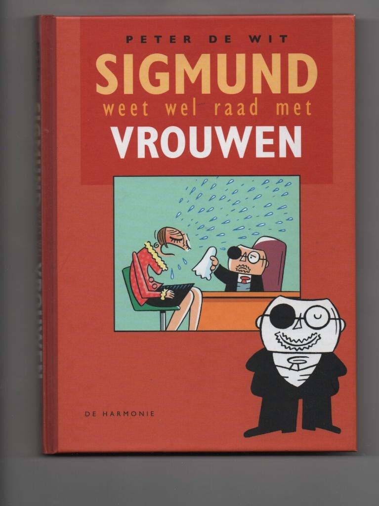 Peter de Wit - Sigmund weet wel raad met vrouwen - 2008 - hc, Gelezen, Ophalen of Verzenden, Peter de Wit, Eén stripboek