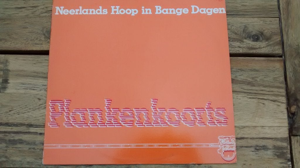 LP - Neerlands Hoop in bange dagen - Plankenkoorts, Cd's en Dvd's, Vinyl | Nederlandstalig, Ophalen of Verzenden, Zo goed als nieuw