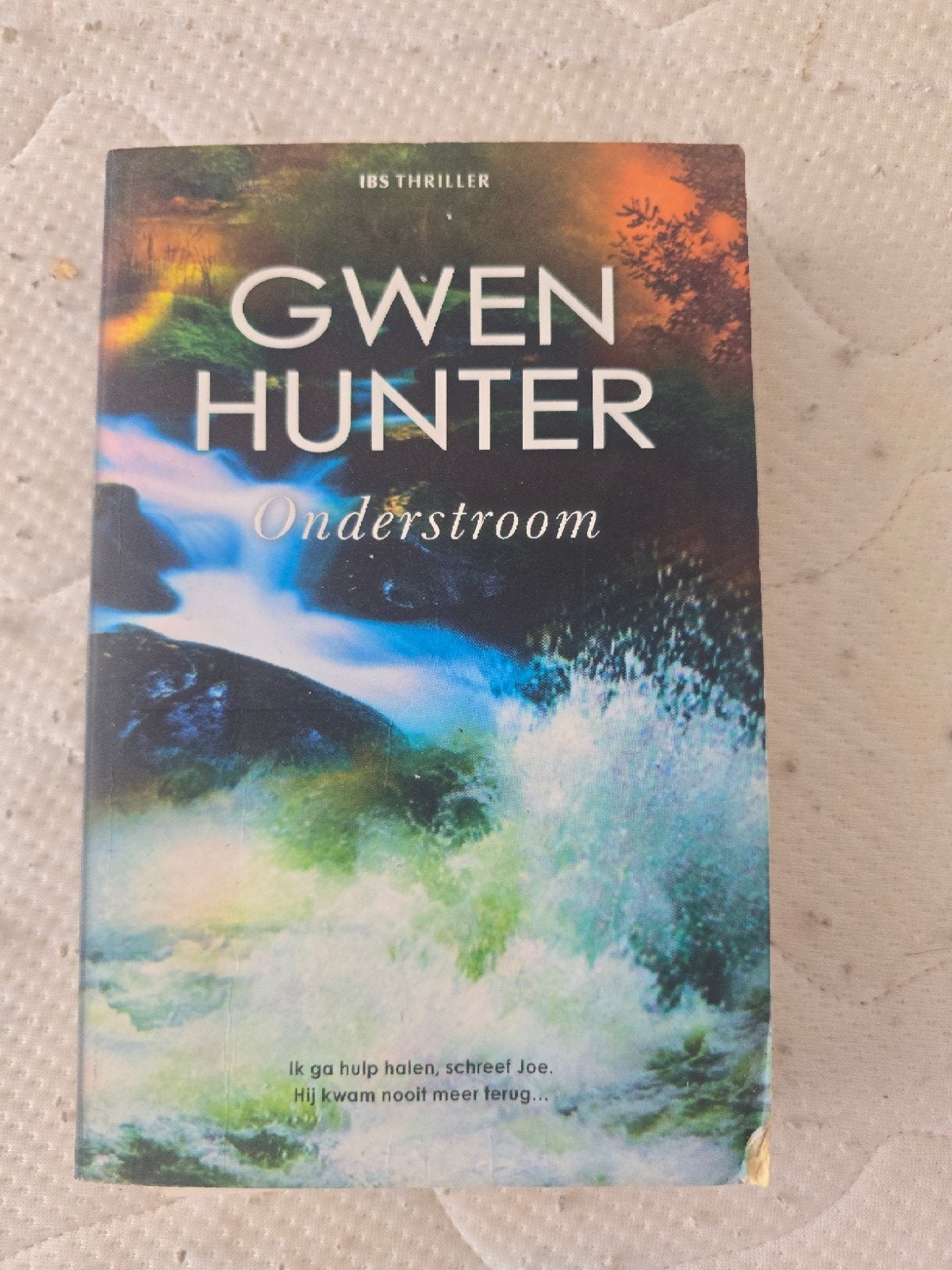 Gwen Hunter - Onderstroom (IBS Thriller), Boeken, Ophalen of Verzenden, Gelezen, Gwen Hunter