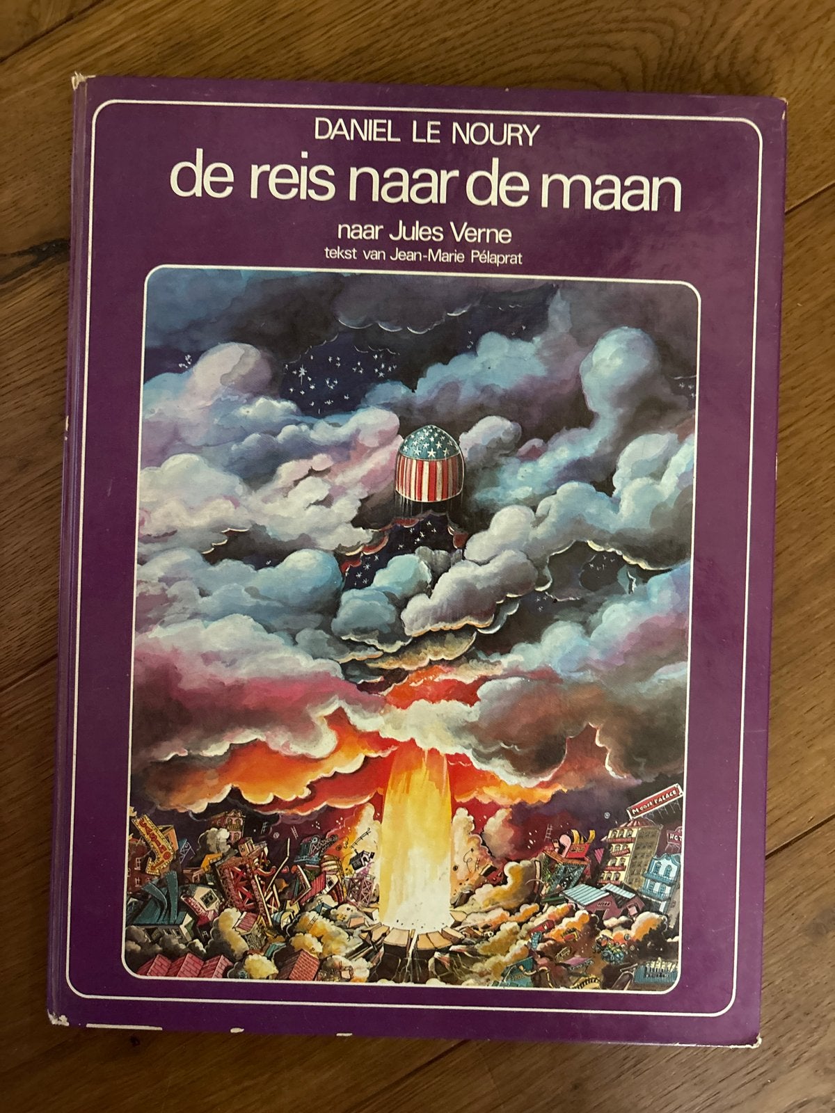 De Reis naar de Maan - Daniel Le Noury naar Jules Verne, Ophalen of Verzenden, Gelezen