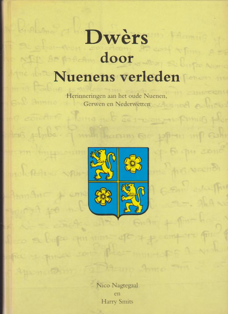 Nuenen, Gerwen, Nederwetten, Dwers door, Vijf eeuwen kerkdor, 20e eeuw of later, Nachtegaal. Smits, Coenen, Ophalen of Verzenden