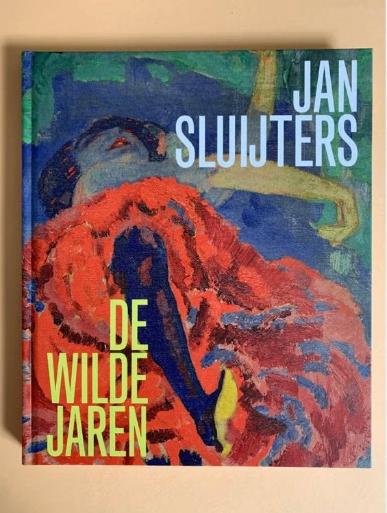 Jan Sluijters: De Wilde Jaren - Kunstboek, Nieuw, Ophalen of Verzenden, Jan Sluijters, Schilder- en Tekenkunst