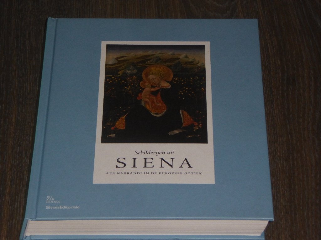 Schilderijen uit SIENA-ARS NARRANDI IN DE EUROPESE GOTIEK, Verzenden, Diverse auteurs, Zo goed als nieuw, Catalogus