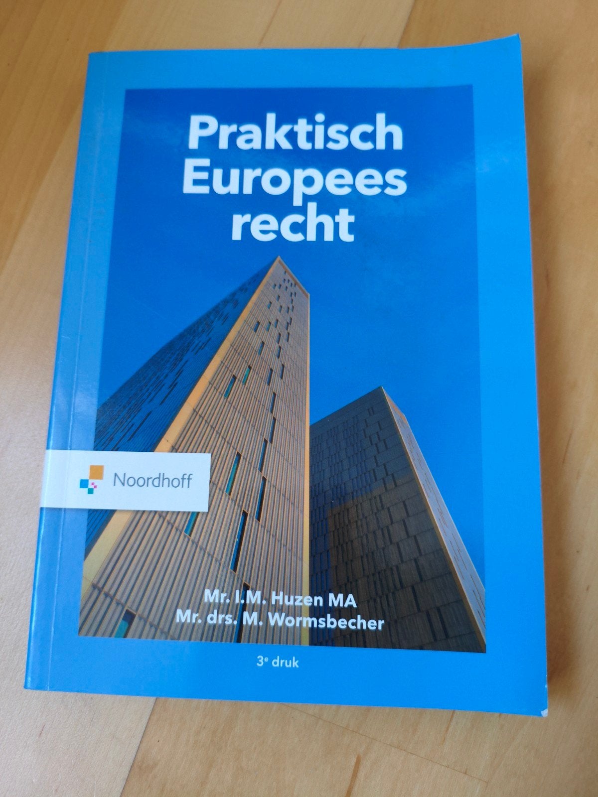 Mr. T.M. Huzen MA - Praktisch Europees Recht, Sociale wetenschap, Ophalen of Verzenden, Zo goed als nieuw, Mr. T.M. Huzen MA; Mr. Drs. M. Wormsbecher