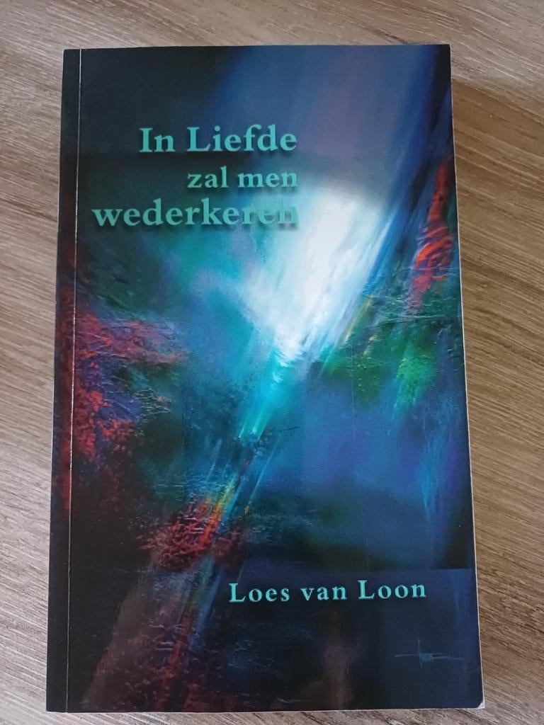 In Liefde zal men wederkeren - Loes van Loon, Ophalen of Verzenden, Gelezen, Loes van Loon, Nederland