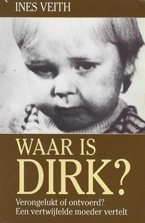 Ines Veith - Waar is Dirk, Ophalen of Verzenden, Zo goed als nieuw