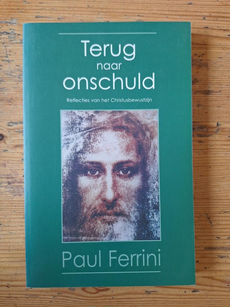 Terug naar Onschuld - Paul Ferrini, Ophalen of Verzenden, Gelezen, Paul Ferrini, Christendom | Katholiek