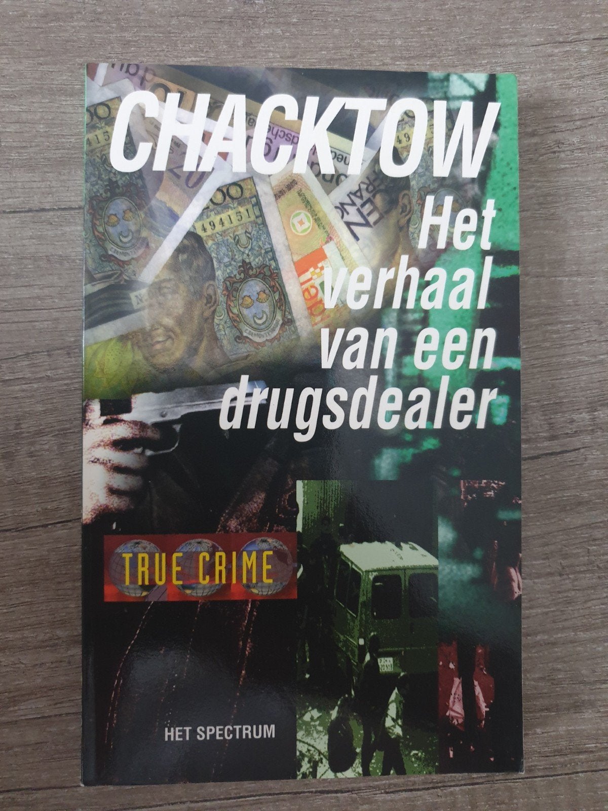Chacktow: Het verhaal van een drugsdealer - True Crime, Ophalen of Verzenden, Gelezen, Chacktow