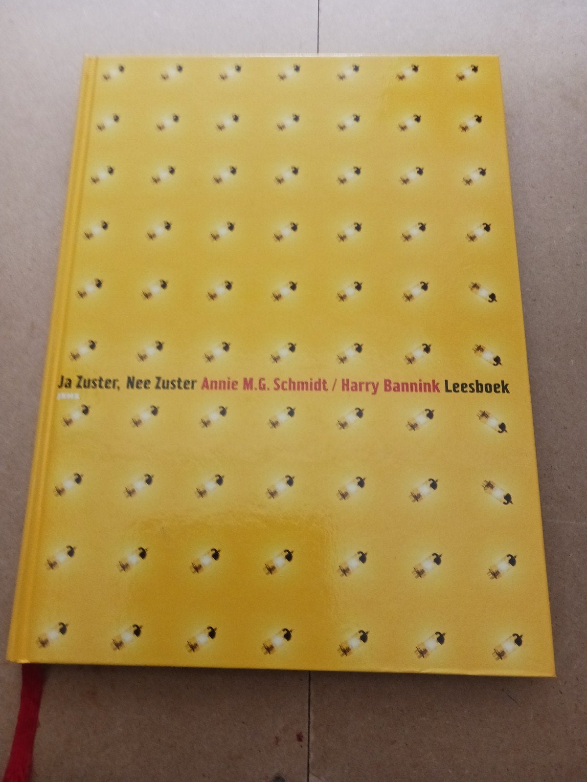 Ja Zuster, Nee Zuster Leesboek - Annie M.G. Schmidt, Boeken, Ophalen of Verzenden, Zo goed als nieuw, Annie M.G. Schmidt / Harry Bannink