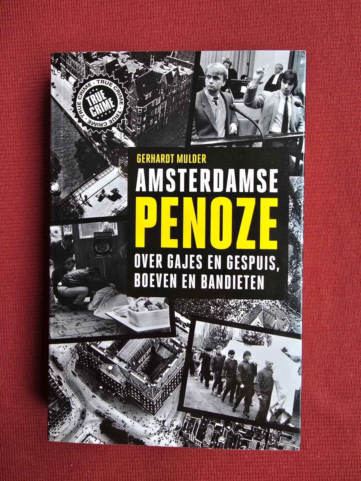 Amsterdamse Penoze: Over Gajes en Gespuis, Boeven, Bandiete, Ophalen of Verzenden, Zo goed als nieuw, Gerhardt Mulder