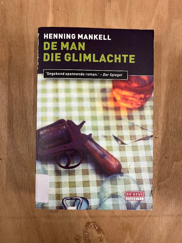 De Man Die Glimlachte - Henning Mankell (Wallander), Ophalen of Verzenden, Zo goed als nieuw, Henning Mankell, Scandinavië