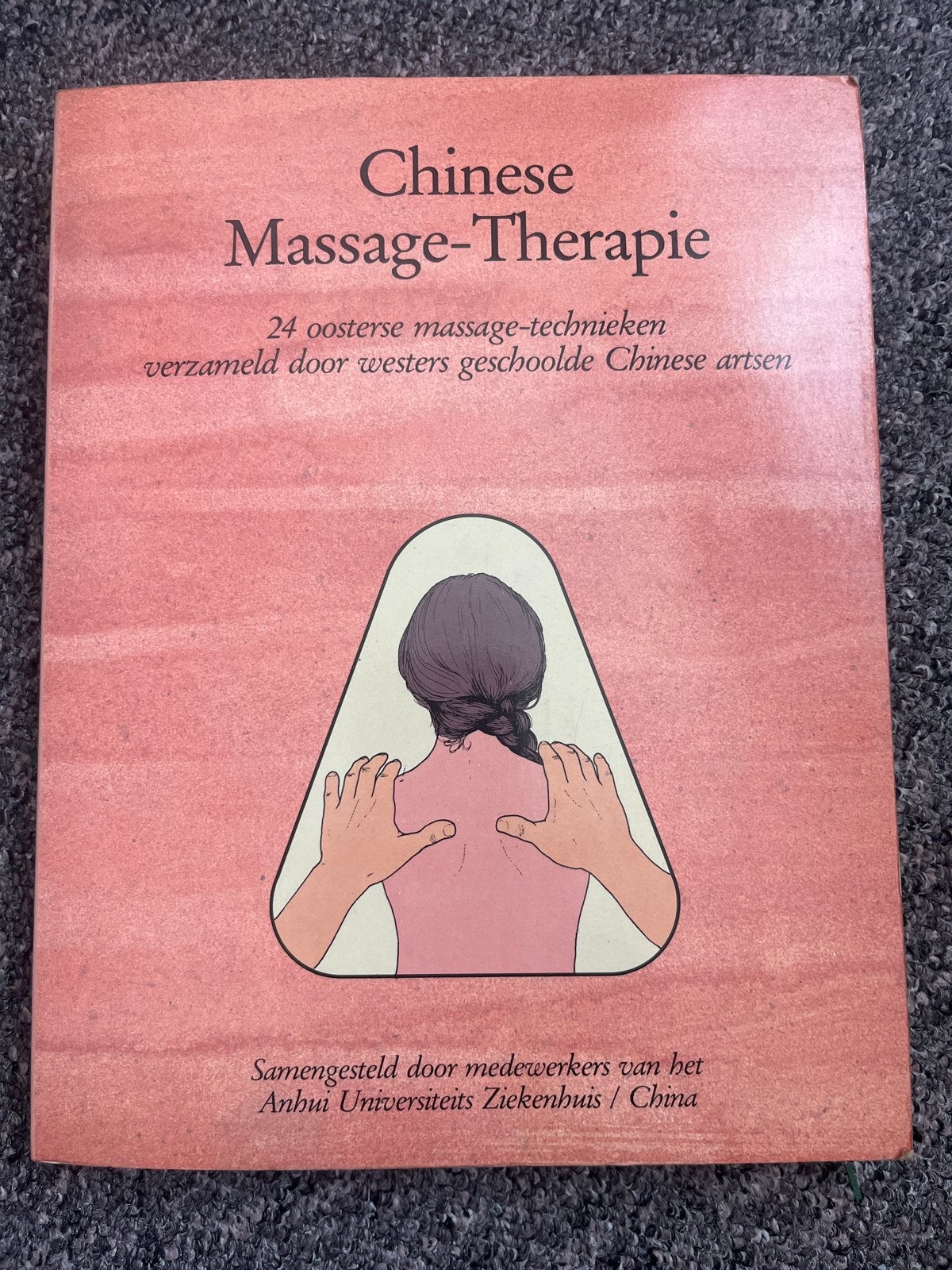 Chinese Massage-Therapie: 24 oosterse massage-technieken, Ophalen of Verzenden, Zo goed als nieuw, Kruiden en Alternatief