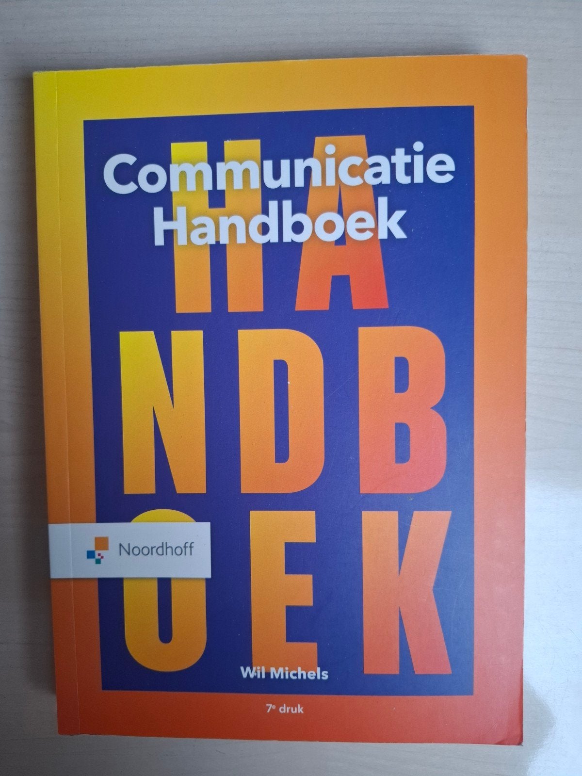 Communicatie Handboek - Wil Michels (7e druk), Boeken, Wil Michels, Zo goed als nieuw, Gamma, HBO