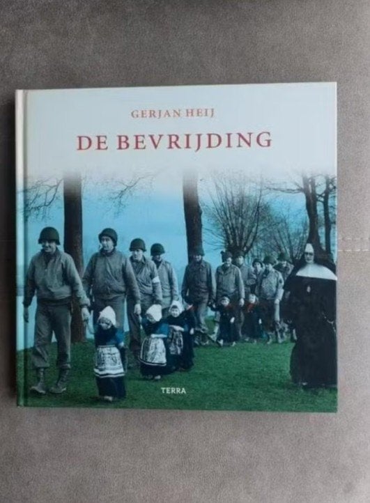 De bevrijding door G. Heij, Tweede Wereldoorlog, Ophalen of Verzenden, Algemeen, Gerjan Heij
