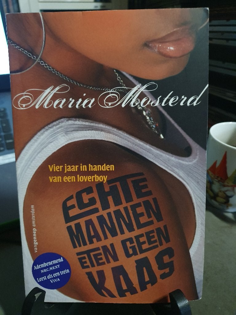 Echte mannen eten geen kaas Maria Mosterd, Ophalen, Overige