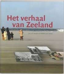 Jan Kuipers en Robbert Jan Swiers: Het verhaal van Zeeland, Boeken, Ophalen of Verzenden, Gelezen, Jan Kuipers en Robbert Jan Swiers