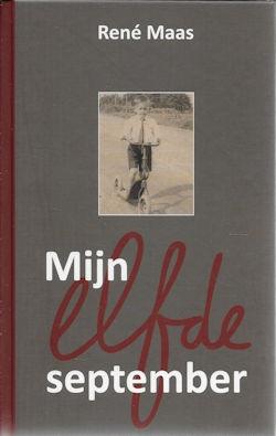 René Maas: Mijn elfde september, Boeken, Oorlog en Militair, Zo goed als nieuw, Overige onderwerpen, Tweede Wereldoorlog, Ophalen of Verzenden