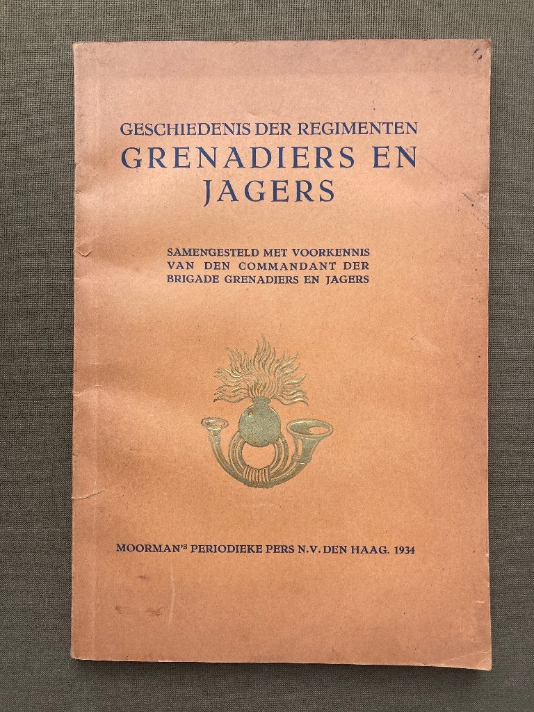 Geschiedenis Regimenten Grenadiers & Jagers 1934 - op naam !, Ophalen of Verzenden, Landmacht, Nederland, Boek of Tijdschrift