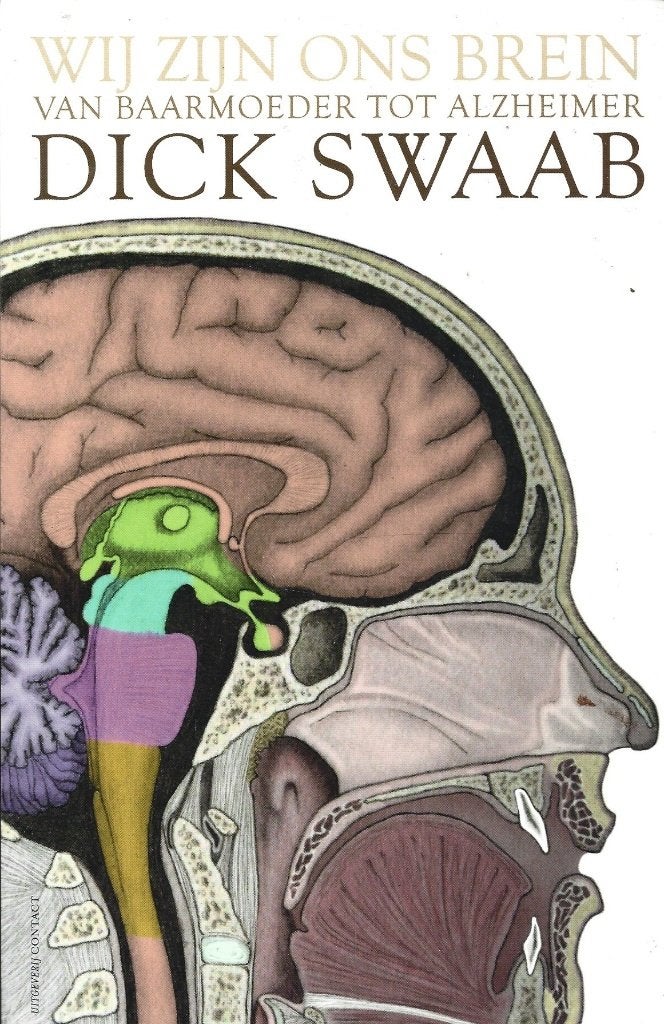 D. Swaab - Wij zijn ons brein - Van baarmoeder tot Alzheimer, Ophalen of Verzenden, Gelezen, Ontwikkelingspsychologie