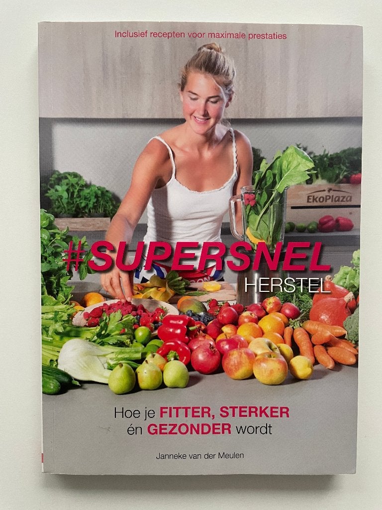 Supersnel herstel - Janneke van der Meulen (zgan), Boeken, Dieet en Voeding, Verzenden, Janneke van der Meulen; Masja de Jongh
