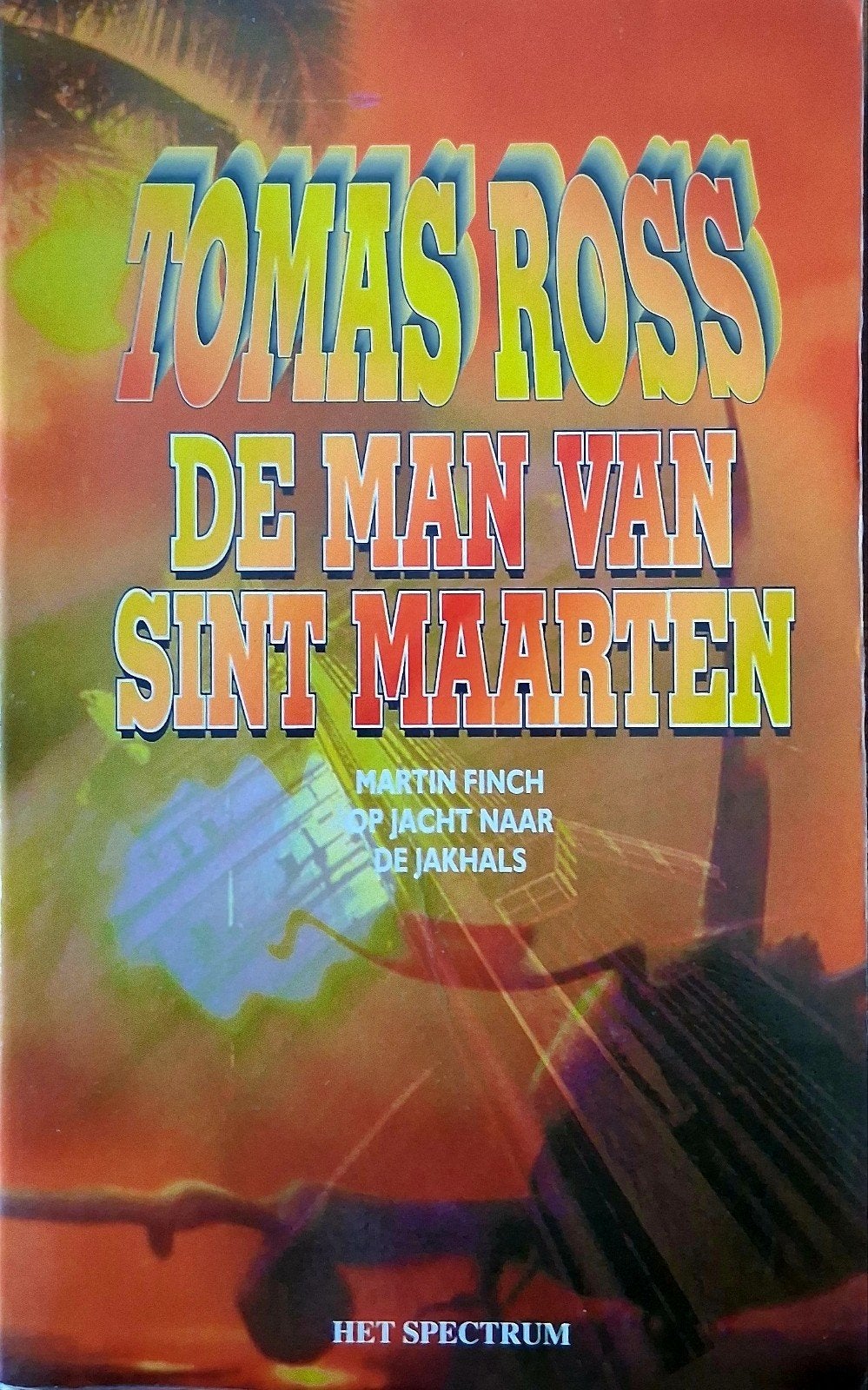 Tomas Ross - De Man van Sint Maarten (Thriller), Ophalen of Verzenden, Gelezen, Tomas Ross